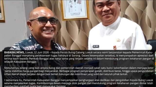 Kepala Bulog Luwuk Pamit Pindah Tugas ke Sorong, Apresiasi Sinergi Pemkab Banggai dalam Ketahanan Pangan